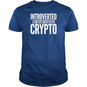Royal Blue Introverted But Willing to Discuss Crypto Tee