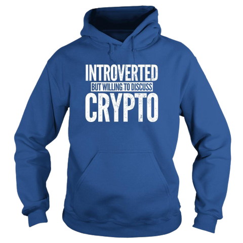 Royal Blue White Introverted But Willing To Discuss Crypto Hoodie